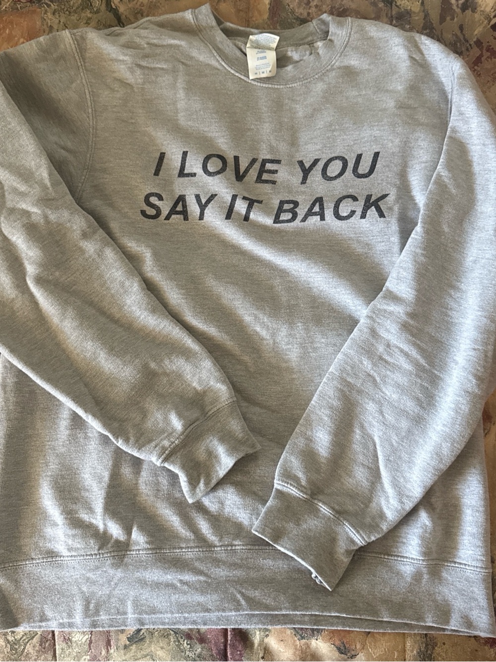 Gray 'I LOVE YOU SAY IT BACK' Graphic Crewneck Sweatshirt